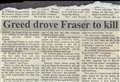 2003 – Greed drove Fraser to kill