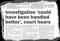 2012 – Investigation 'could have been handled better', court hears